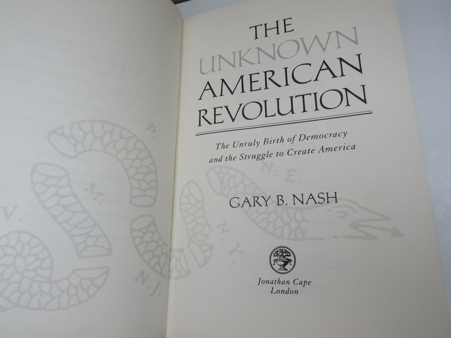 The Unknown American Revolution by Gary B. Nash, 2005