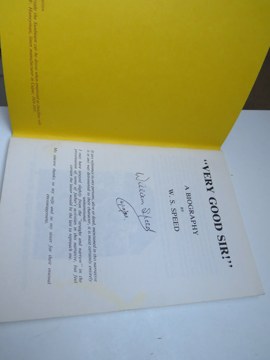 "Very Good Sir!" A Biography By W. S. Speed Author Signed