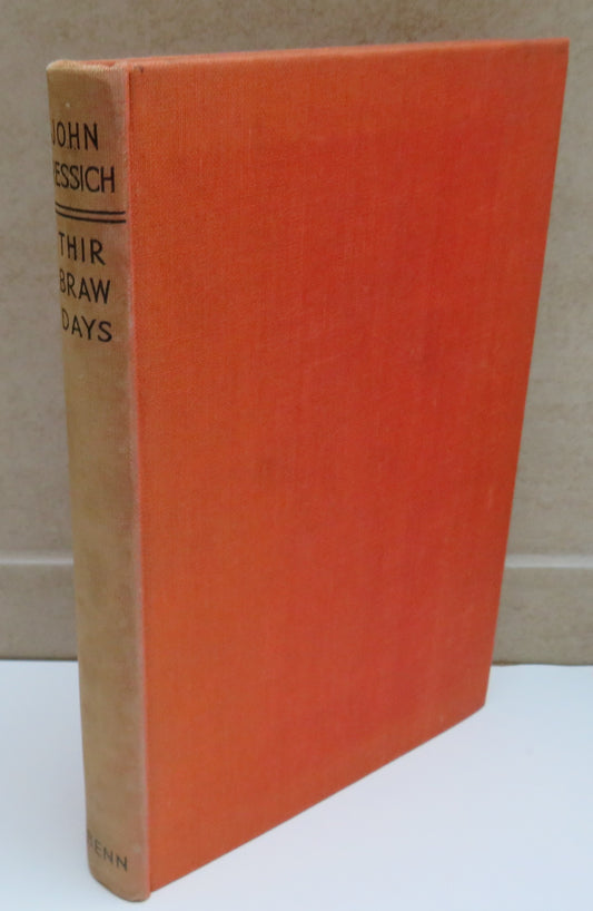 Thir Braw Days By John Ressich 1933 1st Edition