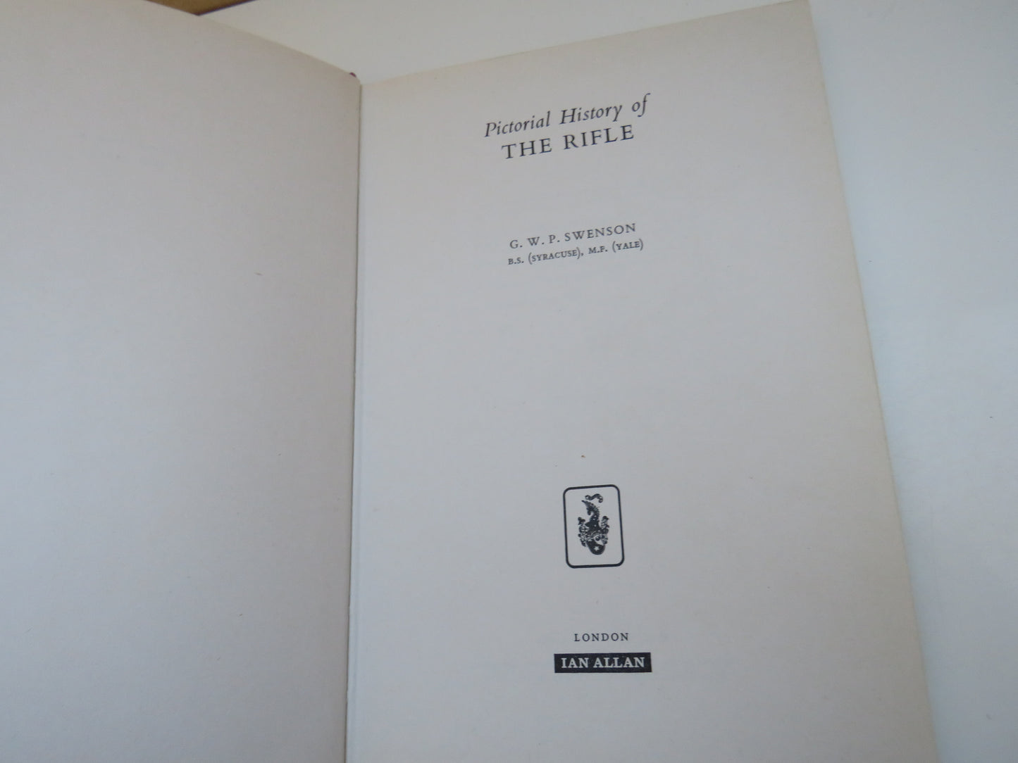 Pictorial History of the Rifle By G.W.P Swenson 1971