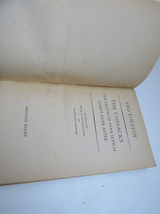 The Cossacks The Death of Ivan Ilyich Happy Ever After By Leo Tolstoy Translated With an Intro by Rosemary Edmonds Penguin Books