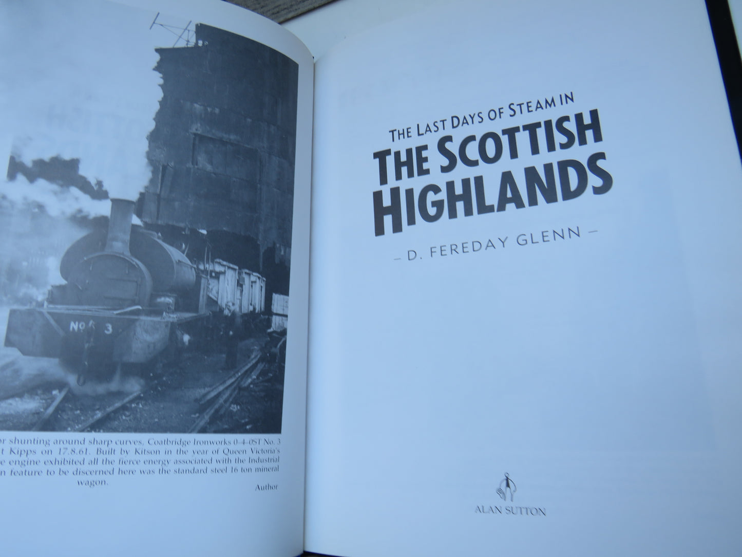 The Last Days of Steam In The Scottish Highlands By D. Fereday Glenn 1991