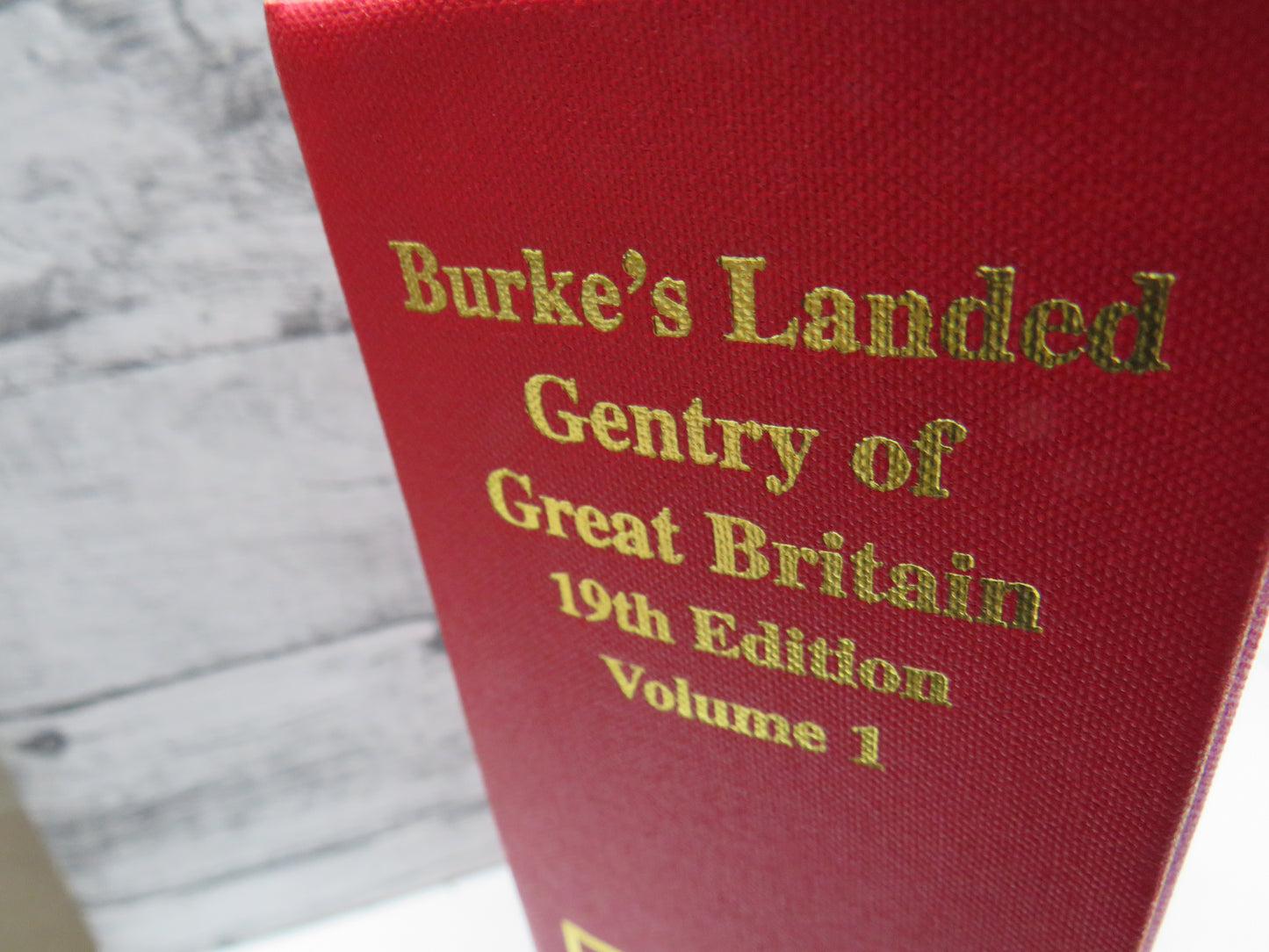 Burke's Landed Gentry of Great Britain The Kingdom of Scotland 19th Edition Volume 1 2001