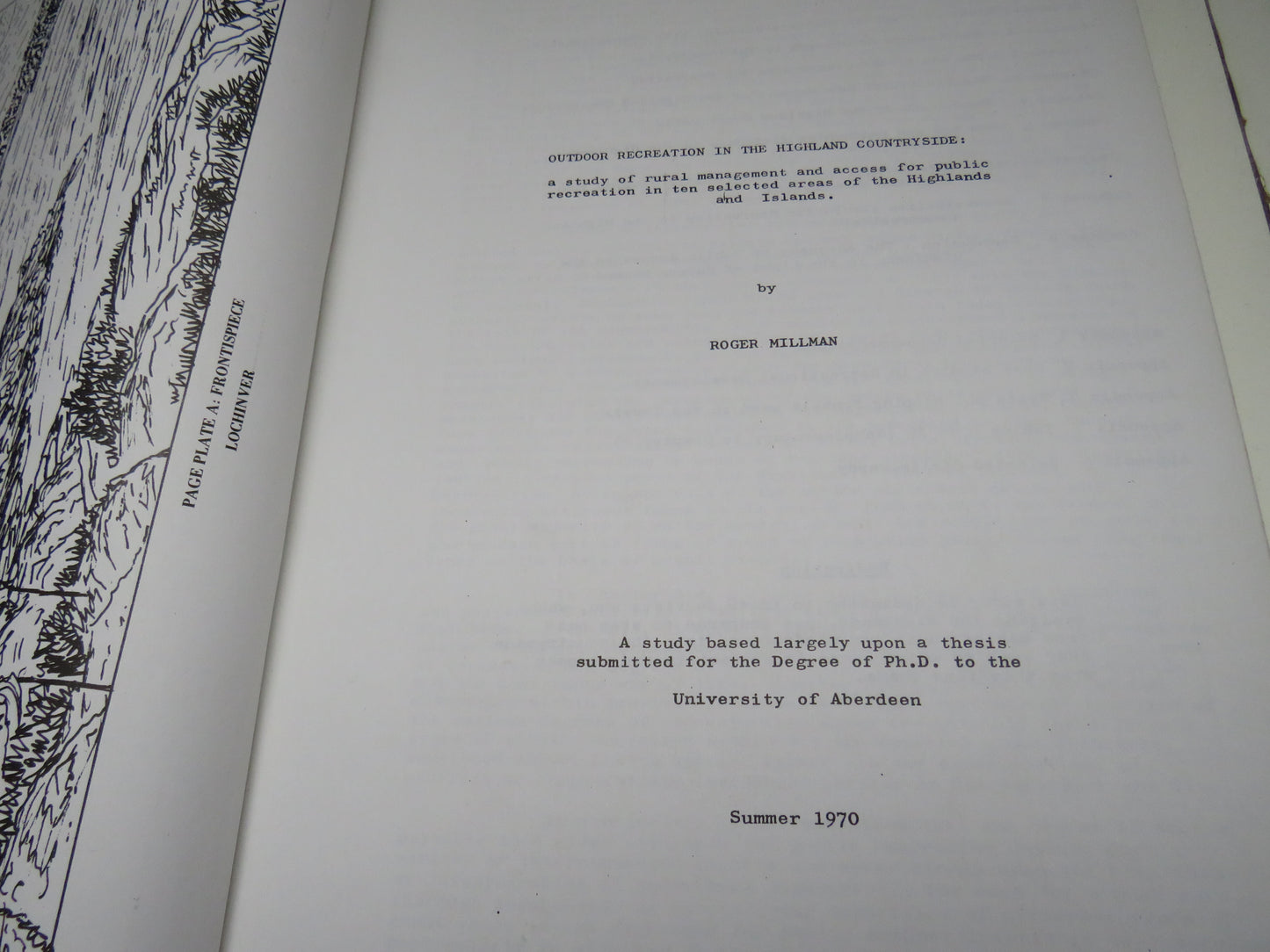 Outdoor Recreation In The Highland Countryside A Study of Rural Management and Access For Public Recreation In Ten Selected Areas Of The Highlands and Islands By Roger Millman 1970
