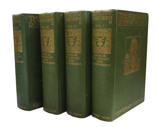 The Poetry of Robert Burns Centenary Edition Edited By W. E. Henley and T. F. Henderson With Numerous Illustrations In 4 Volumes