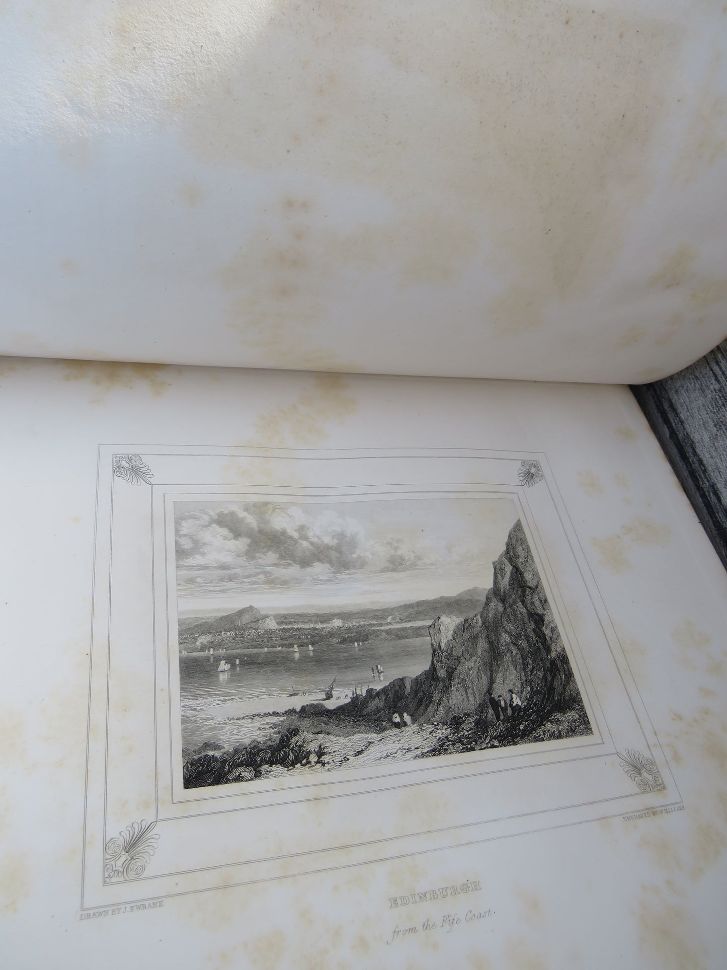 Picturesque Views of Edinburgh; The Drawings By J. Ewbank Engraved By W. H. Lizars To Which Is Prefixed An Historical Sketch Of Edinburgh From The Earliest To The Present Times By James Browne 1825