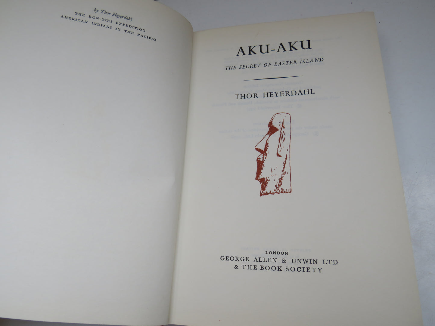 Aku-Aku The Secret of Easter Island By Thor Heyerdahl 1958