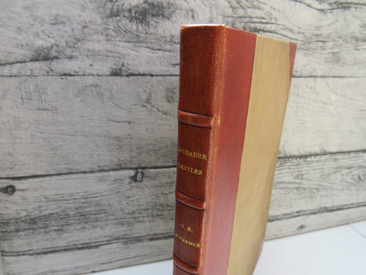 Crusader Castles By T.E. Lawrence The Golden Cockerel Press 1936 I. The Thesis