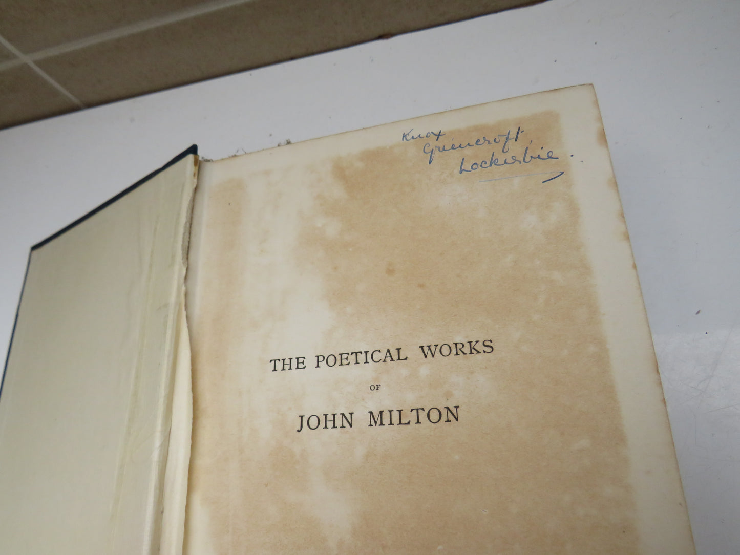 The Complete Poetical Works of John Milton Edited After The Original Texts By H.C. Beeching 1913