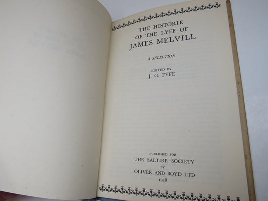 The Historie of the Lyff of James Melvill A Selection Edited By J. G. Fyfe 1948