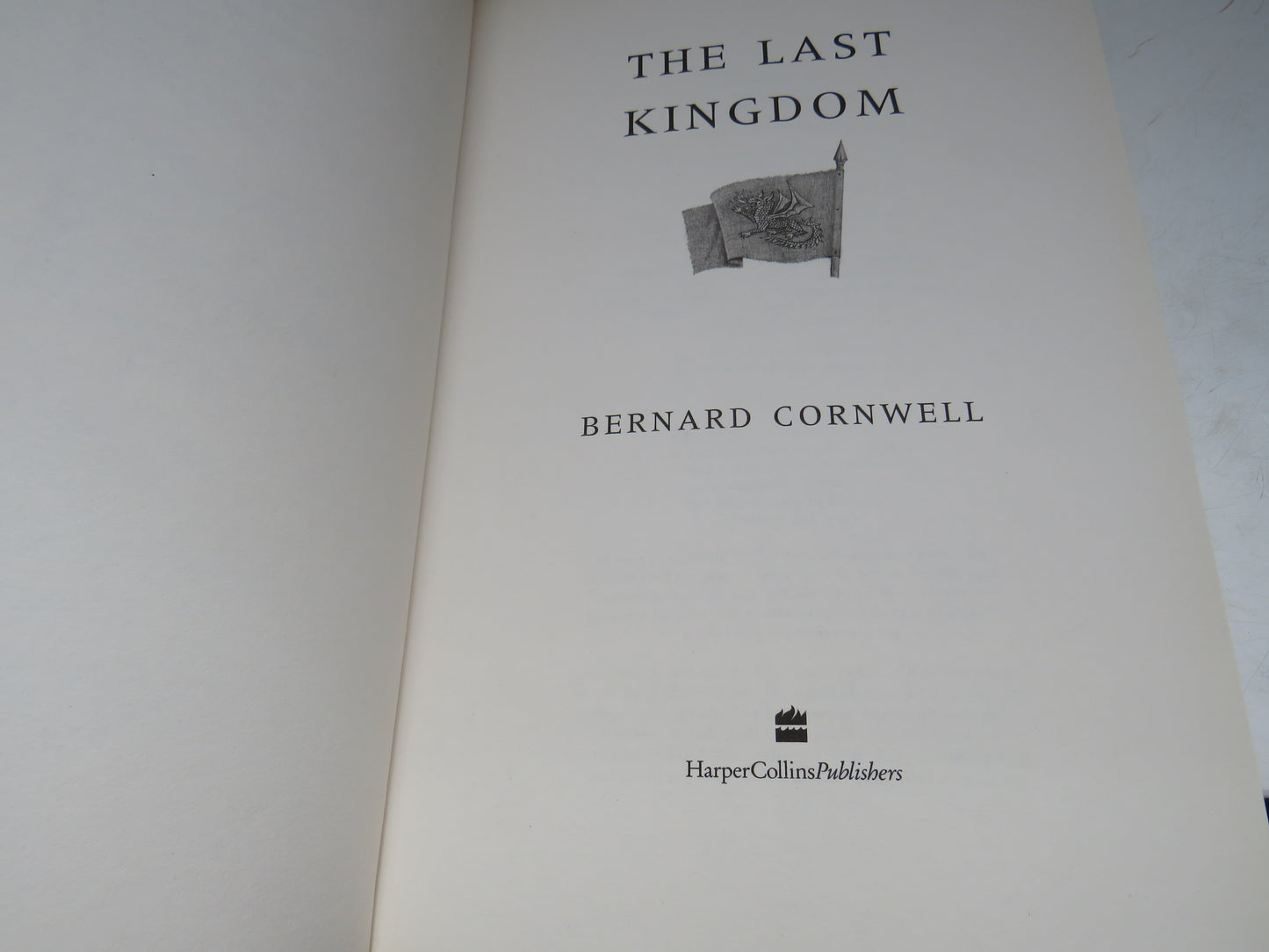 The Last Kingdom By Bernard Cornwell 2004 With Authors Signature