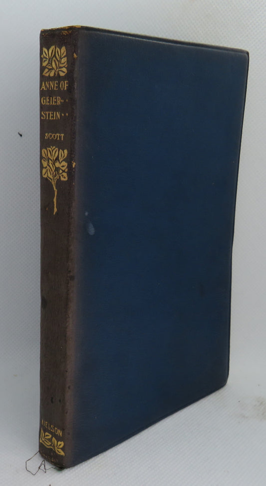 Anne of Geierstein or The Maiden of the Mist By Sir Walter Scott 1906
