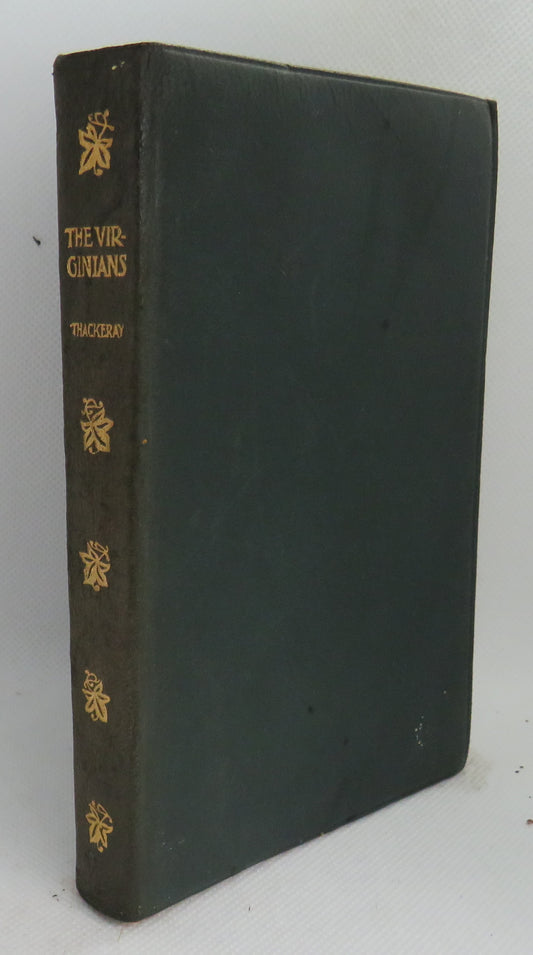 The Virginians A Tale of the Last Century By William Makepeace Thackeray 1908