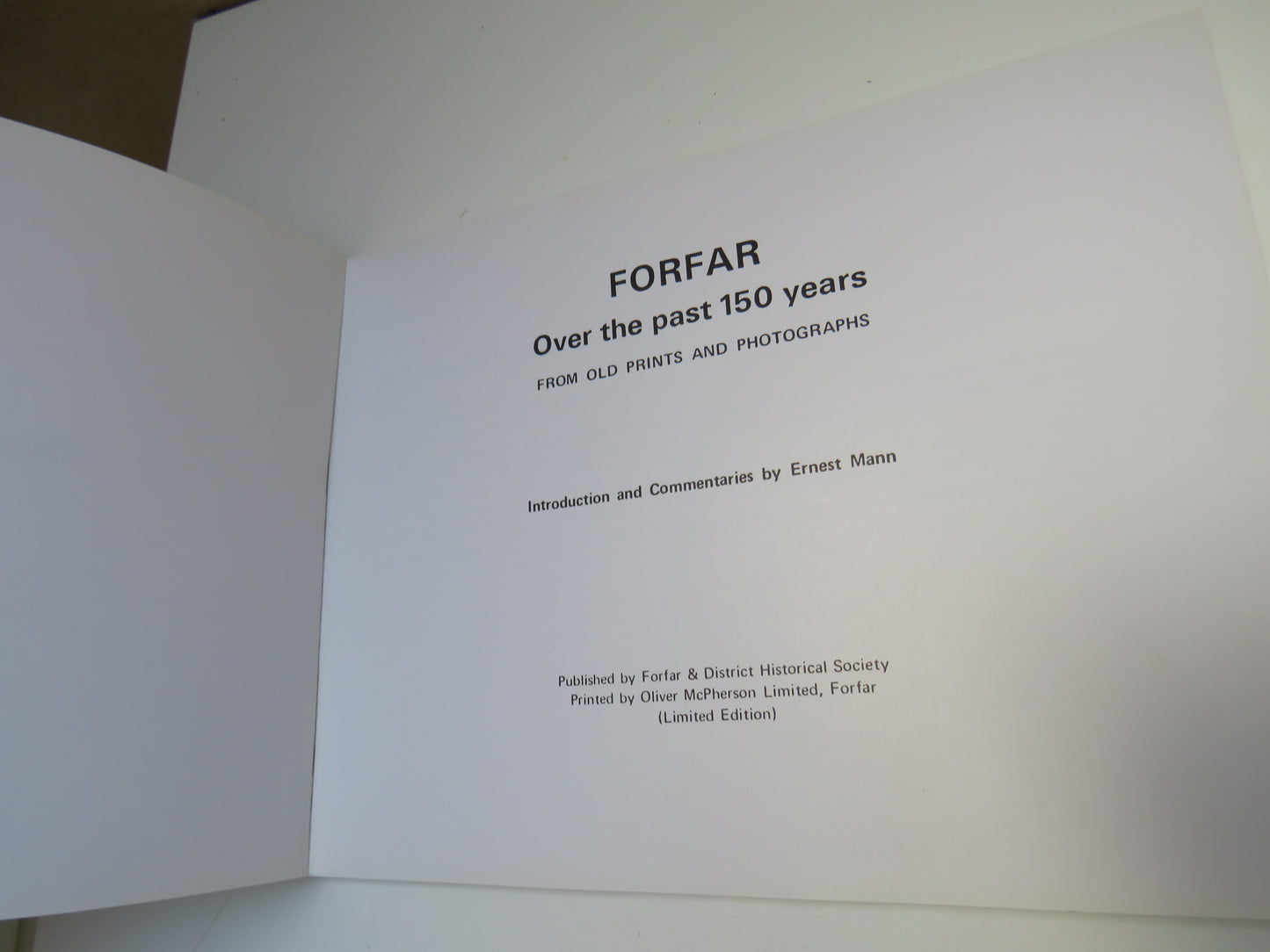 Forfar Over the Past 150 Years from Old Prints and Photographs by Ernest Mann (First Edition)