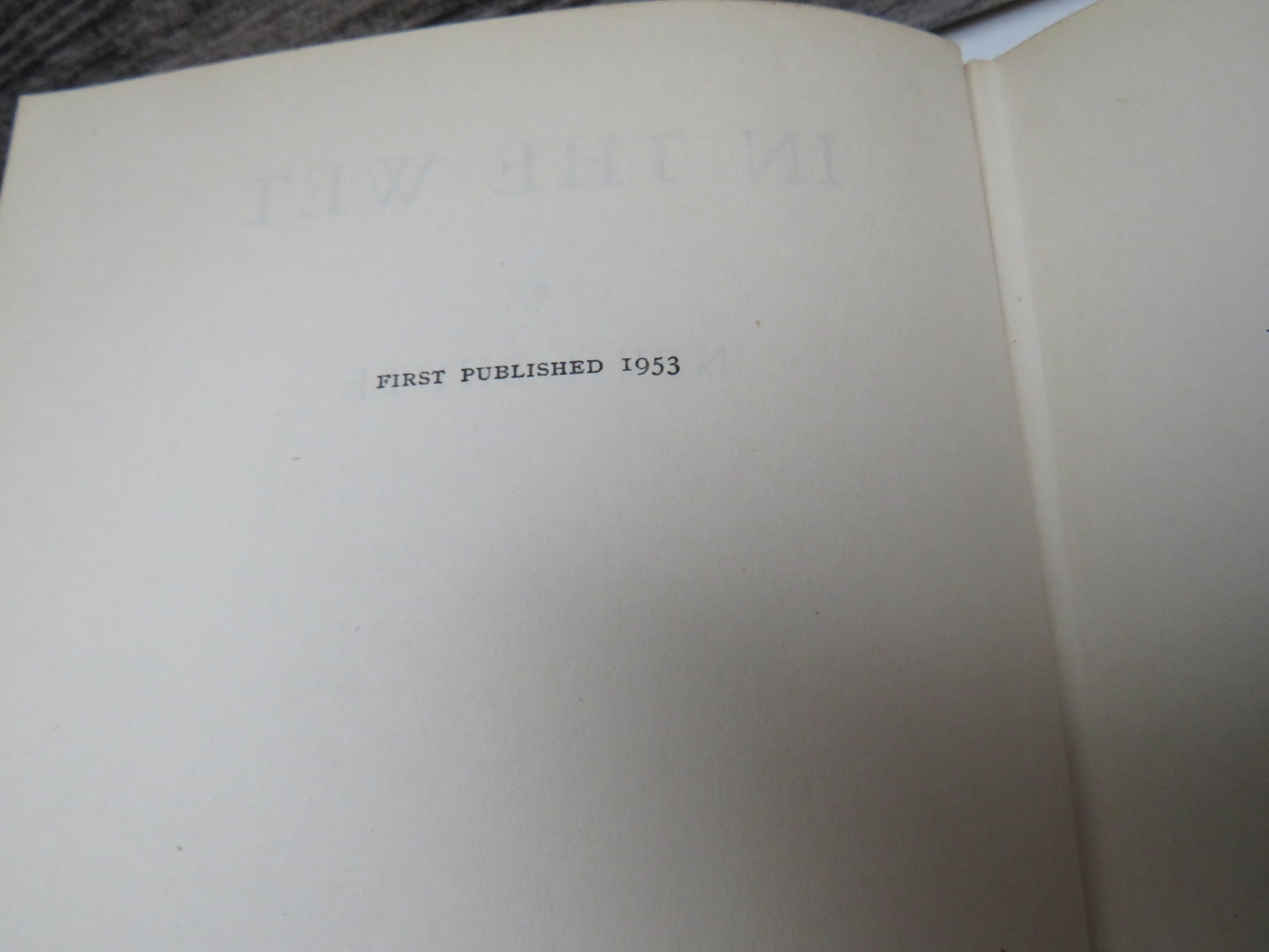 In The Wet By Nevil Shute 1953 1st Edition