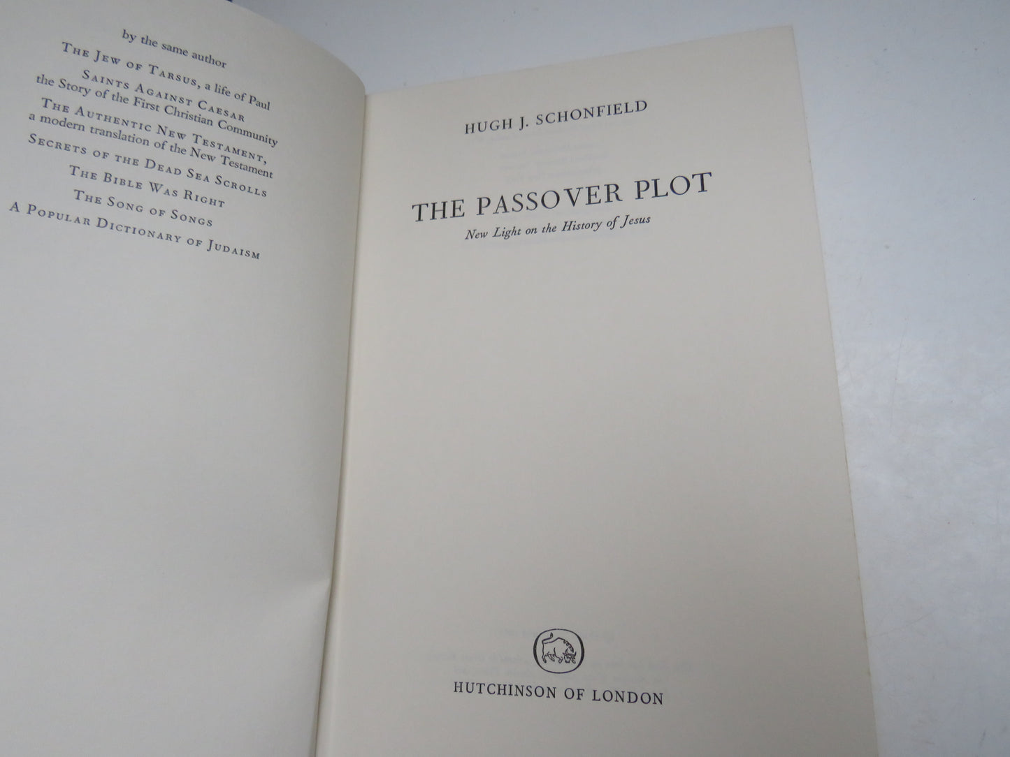 The Passover Plot New Light On The History of Jesus By Hugh J. Schonfield 1966
