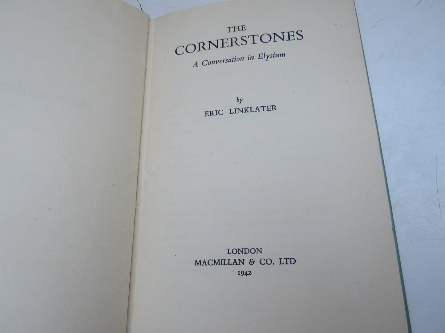 The Cornerstones A Conversation In Elysium By Eric Linklater 1942