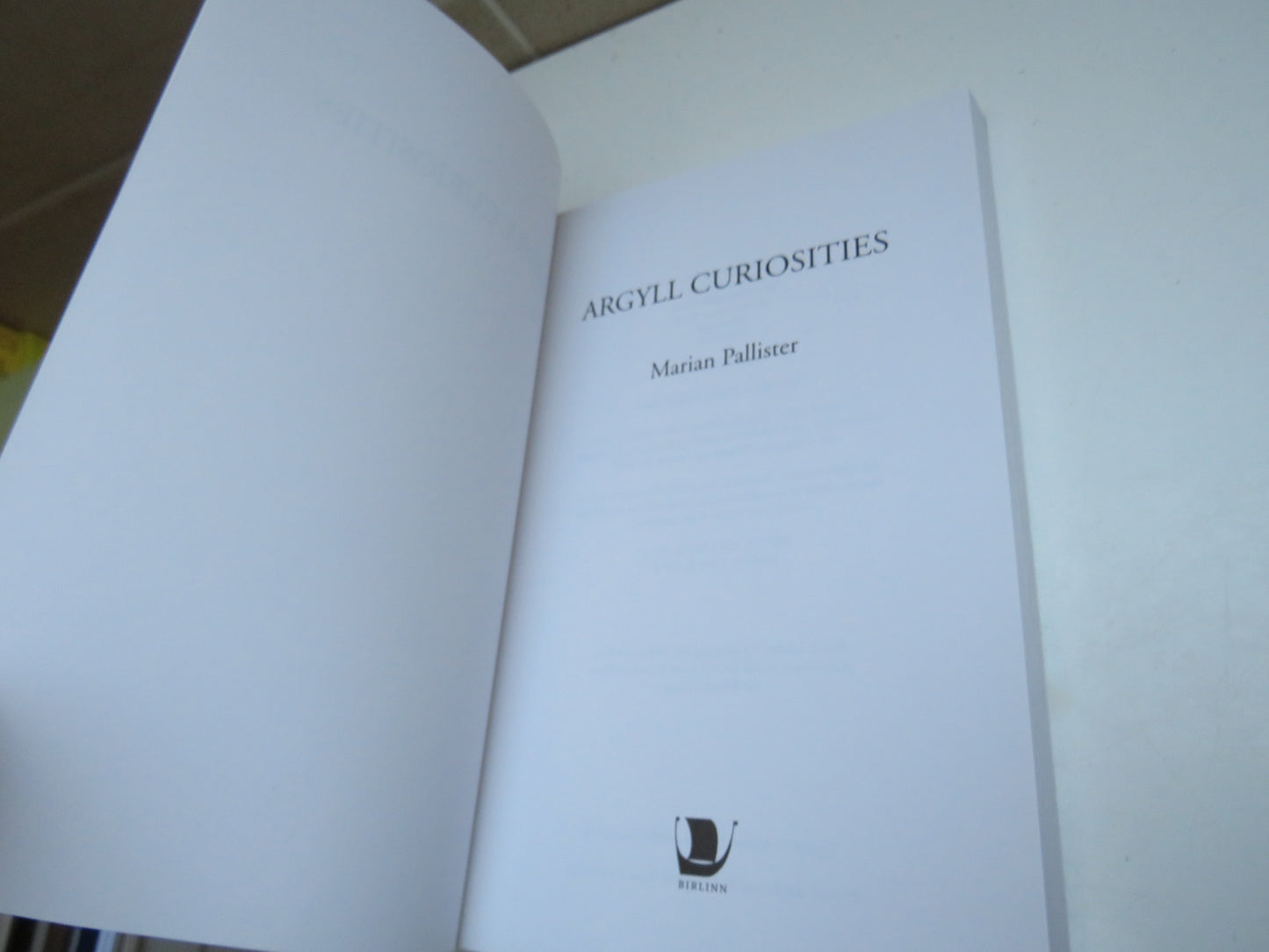 Argyll Curiosities by Marian Pallister, 2007