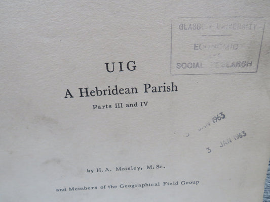 UIG A Hebridean Parish Parts I, II, III, IV By H.A. Moisley