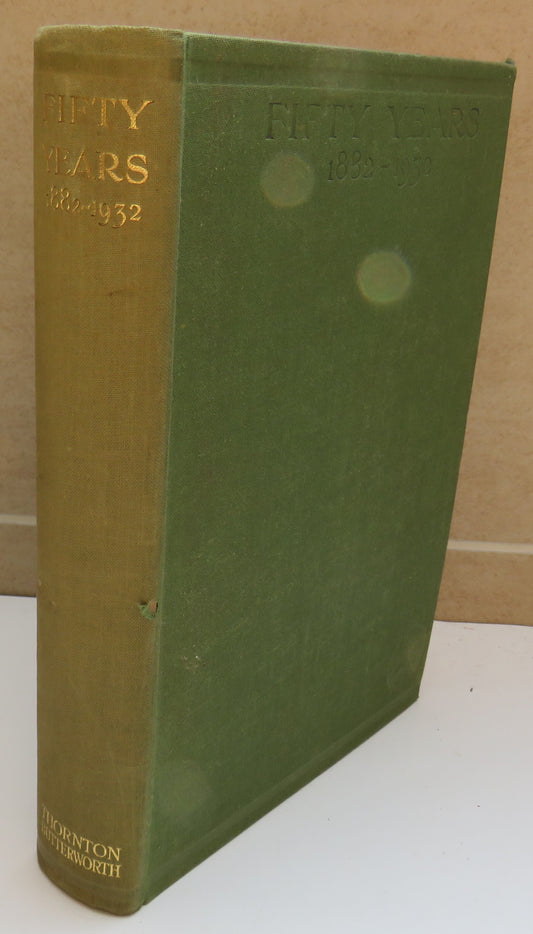 Fifty Years Memories and Contrasts A Composite Picture of the Period 1882-1932 By Twenty-Seven Contributors To The Times