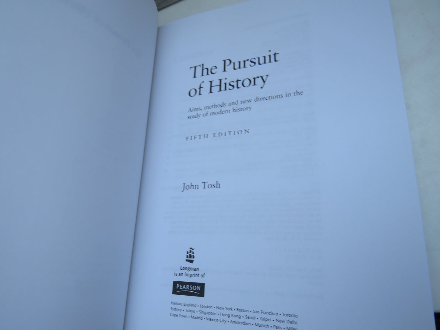 The Pursuit of History Aims, Methods and New Directions In The Study of Modern History By John Tosh 2010