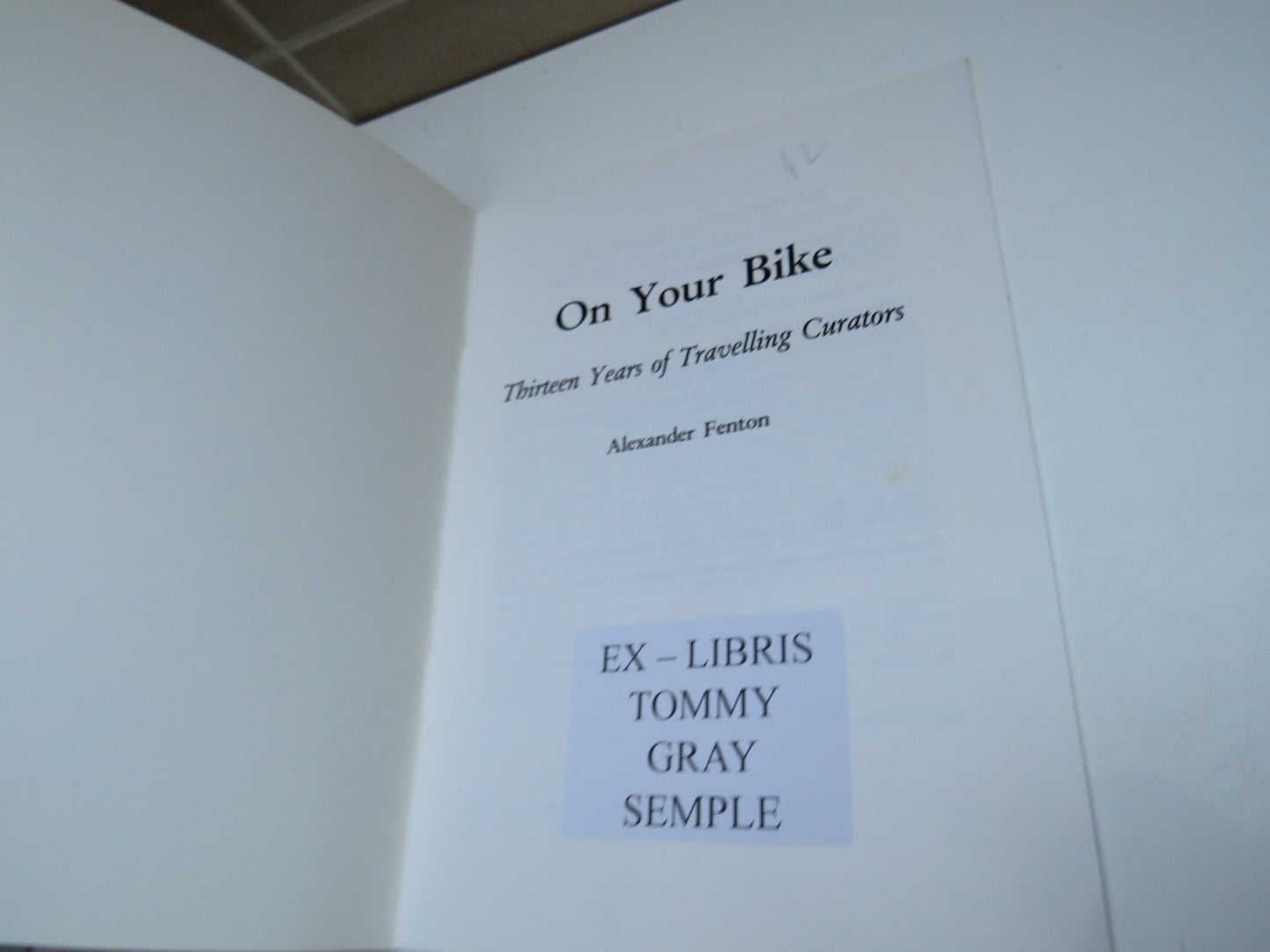 On Your Bike, Thirteen Years of Travelling Curators by Alexander Fenton