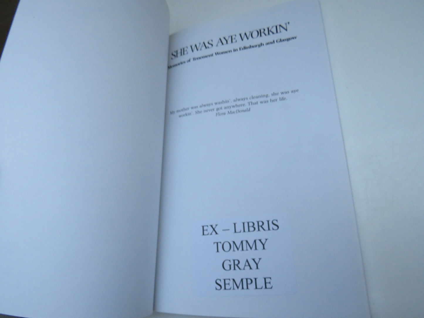 She Was Aye Workin', Memories of Tenement Women in Edinburgh and Glasgow by Helen Clark and Elizabeth Carnegie, 2003