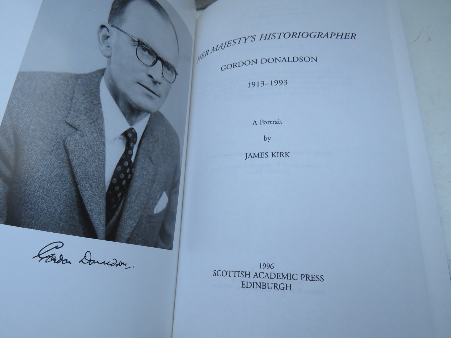 Her Majesty's Historiographer Gordon Donaldson 1913-1993 By James Kirk