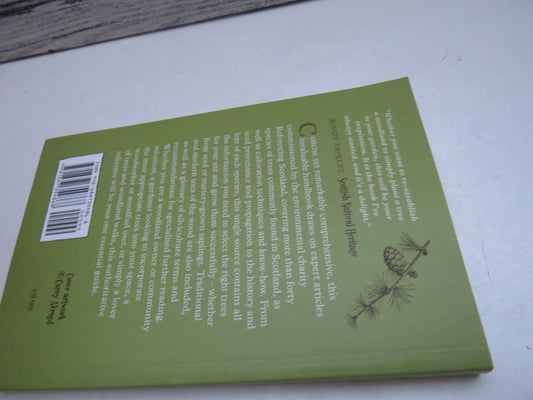 A Handbook of Scotland's Trees Or The Tree Planter's Guide To The Galaxy