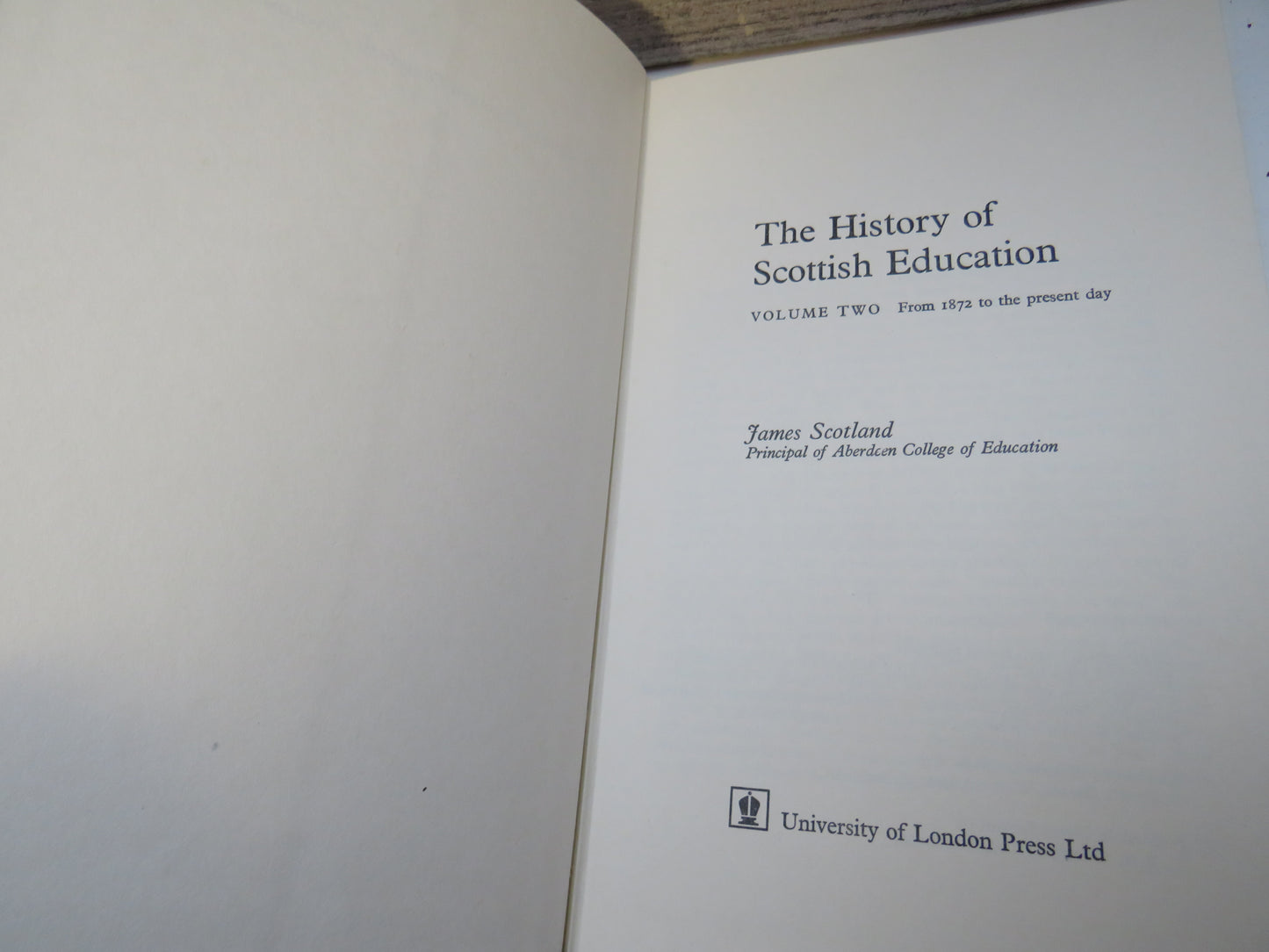 The History of Scottish Education Vol I & II By James Scotland 1970