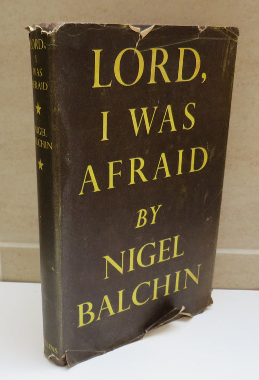 Lord I Was Afraid By Nigel Balchin 1947