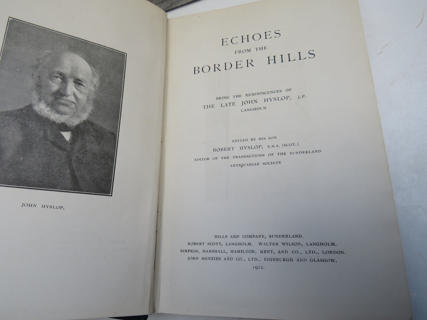 Echoes From The Border Hills Being The Reminiscences of The Late John Hyslop 1912