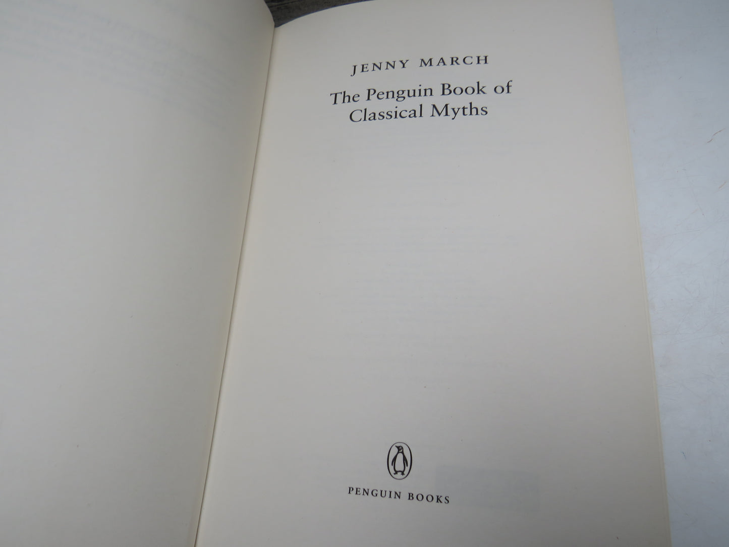 The Penguin Book of Classical Myths By Jenny March 2008