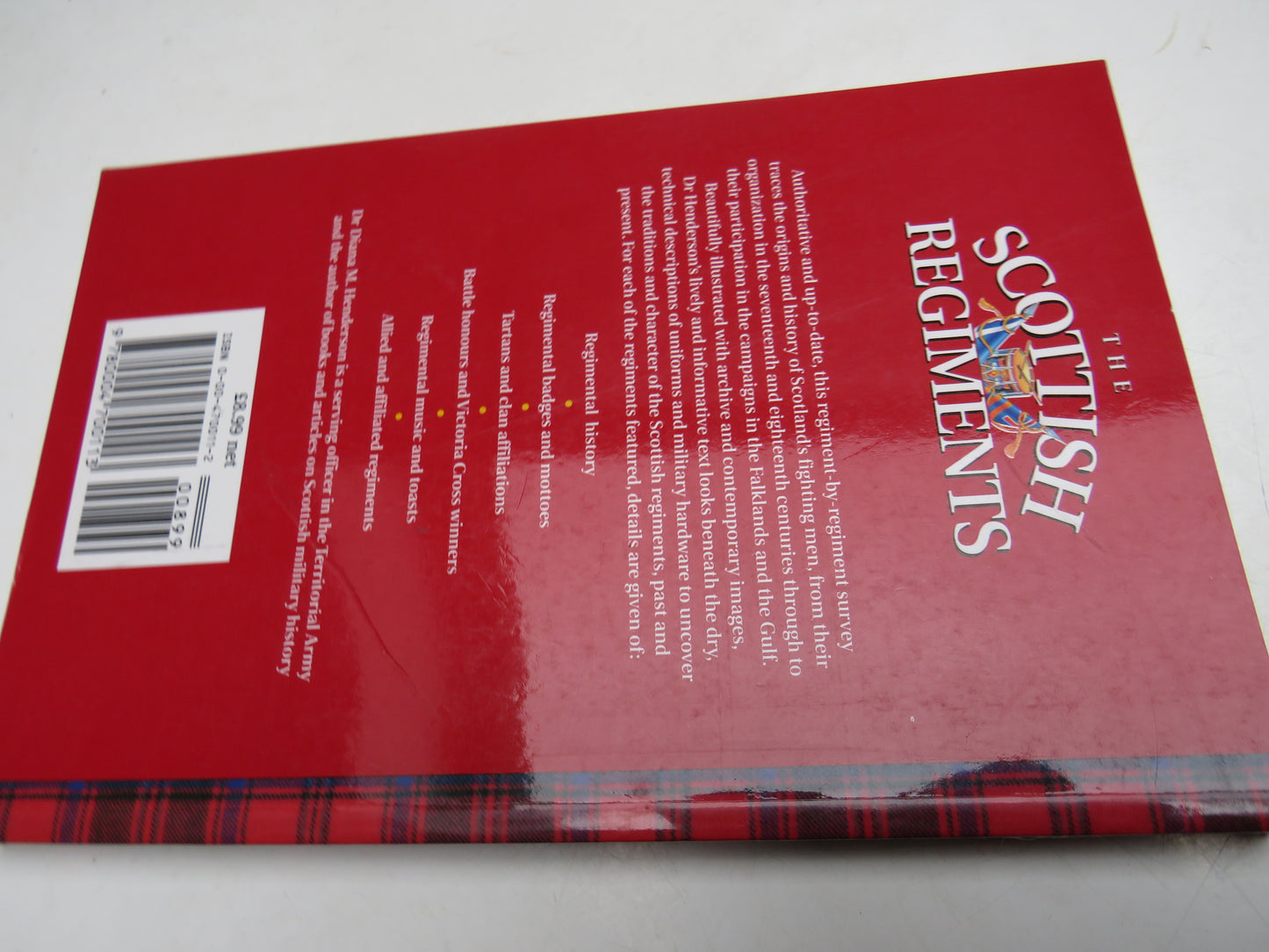 The Scottish Regiments By Diana M. Henderson 1993