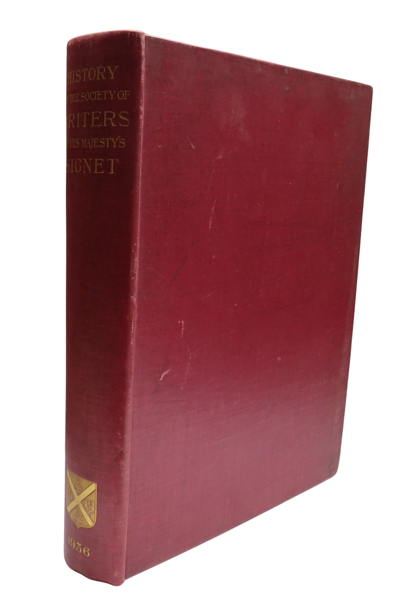 The Society Of Writers To His Majesty's Signet With A List of the Members and Abstracts of the Minutes of the Society, The Commissioners and the Council and The Early History of the Scottish Signet 1936