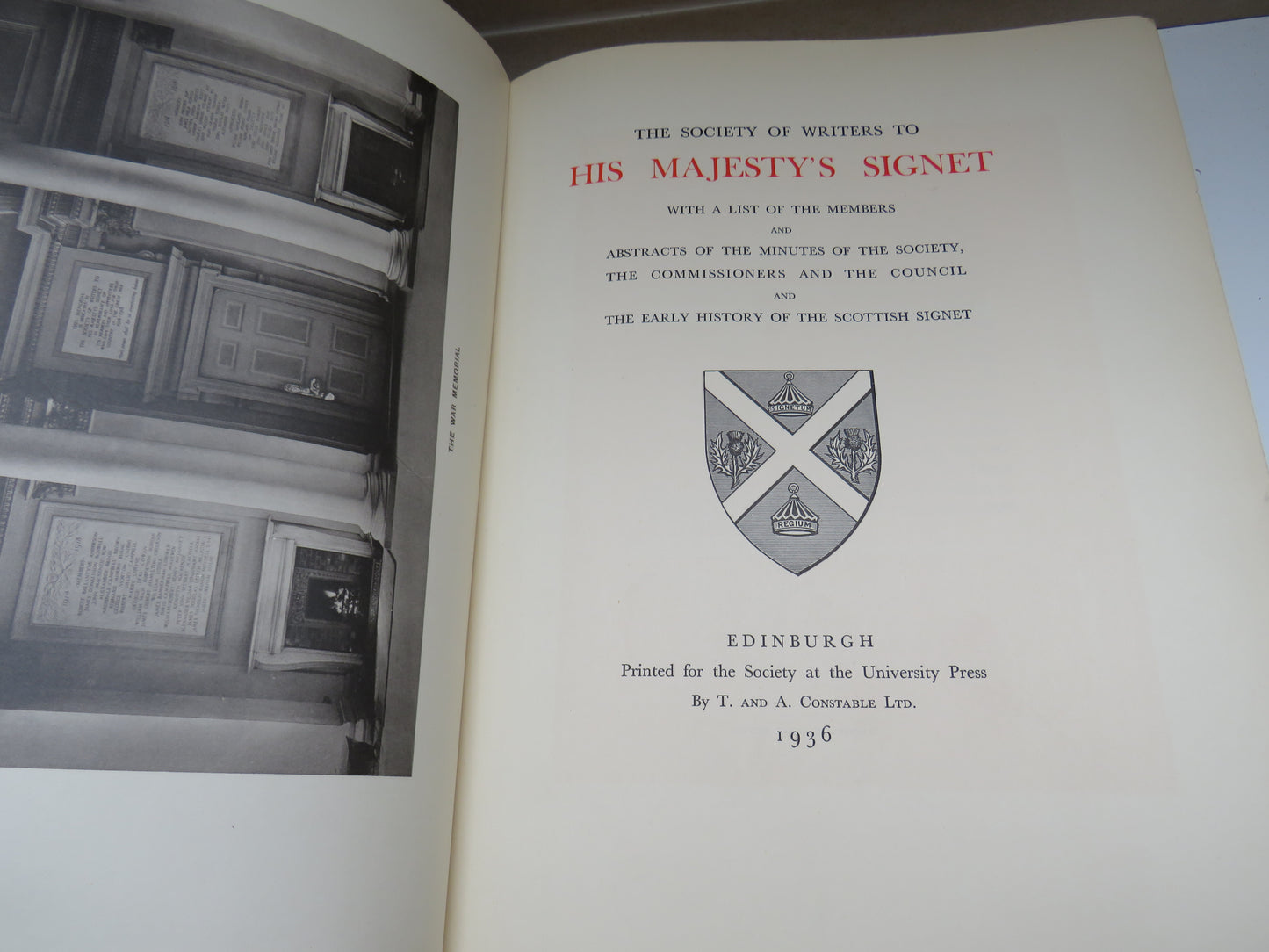 The Society Of Writers To His Majesty's Signet With A List of the Members and Abstracts of the Minutes of the Society, The Commissioners and the Council and The Early History of the Scottish Signet 1936