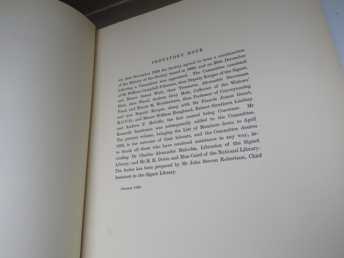 The Society Of Writers To His Majesty's Signet With A List of the Members and Abstracts of the Minutes of the Society, The Commissioners and the Council and The Early History of the Scottish Signet 1936