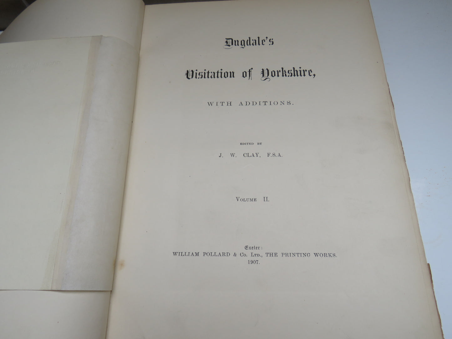 Dugdale's Visitation of Yorkshire With Additions Edited By J.W. Clay Volume II 1907