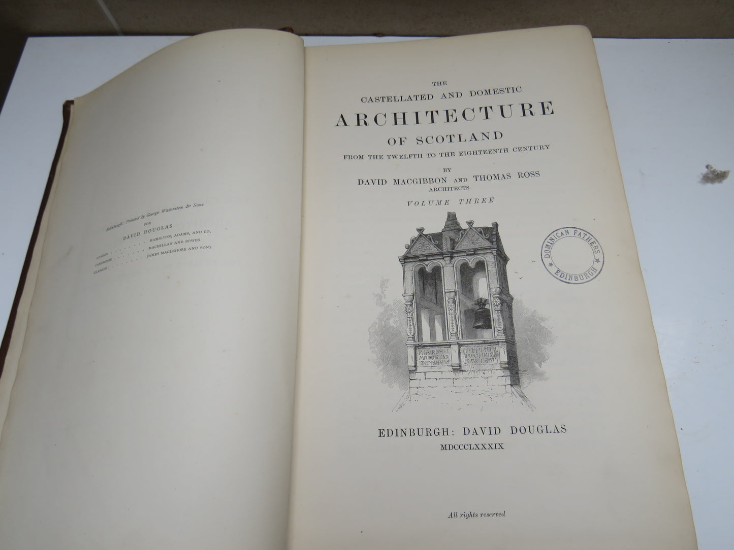 The Castellated and Domestic Architecture of Scotland From The Twelfth To The Eighteenth Century By David Macgibbon and Thomas Ross 1889
