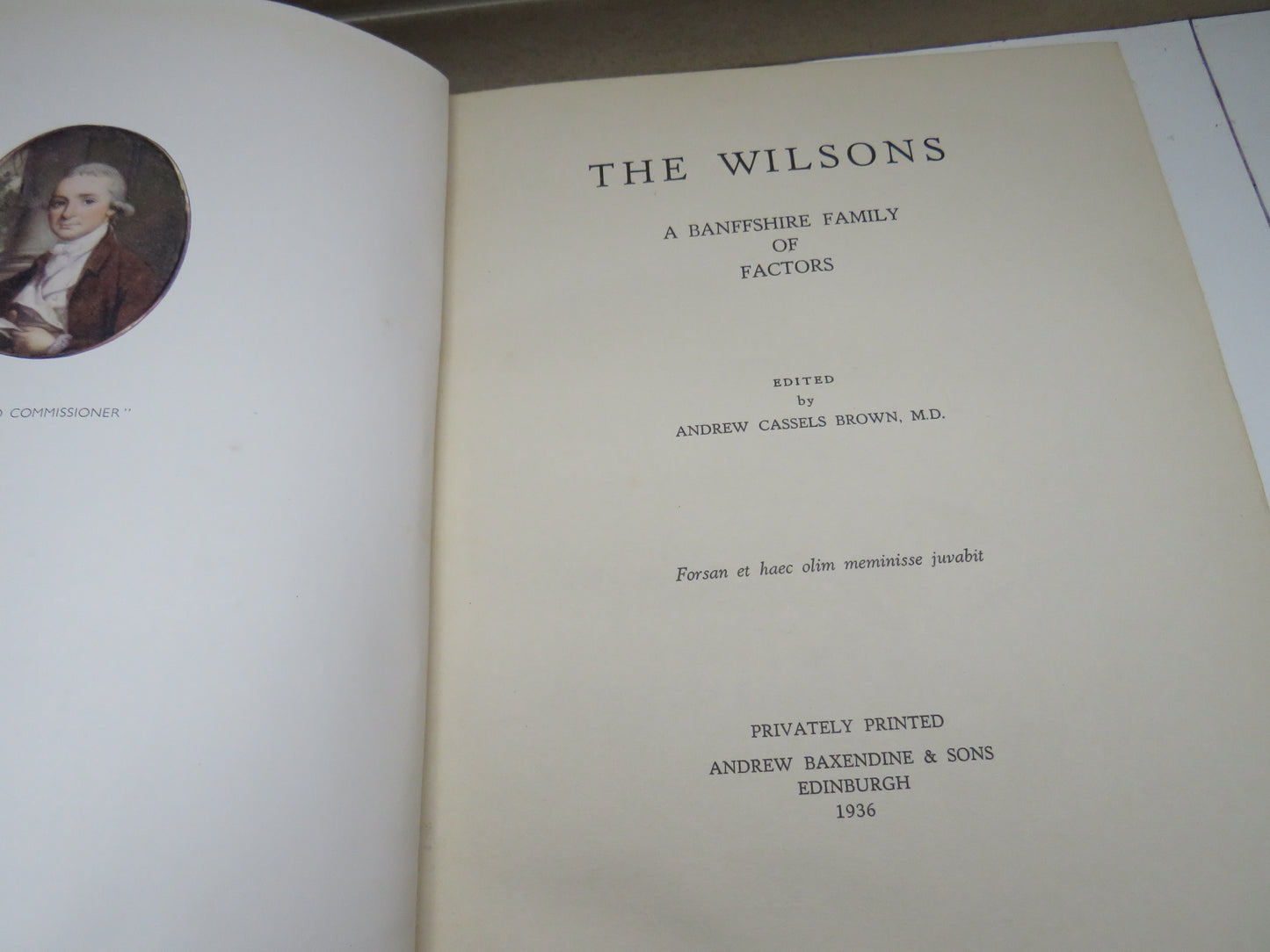 The Wilsons A Banffshire Family of Factors Edited By Andrew Cassels Brown 1936
