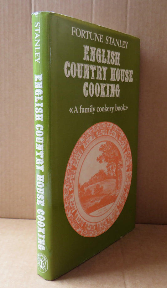 English Country House Cooking, A Family Cook Book by Fortune Stanley, 1974