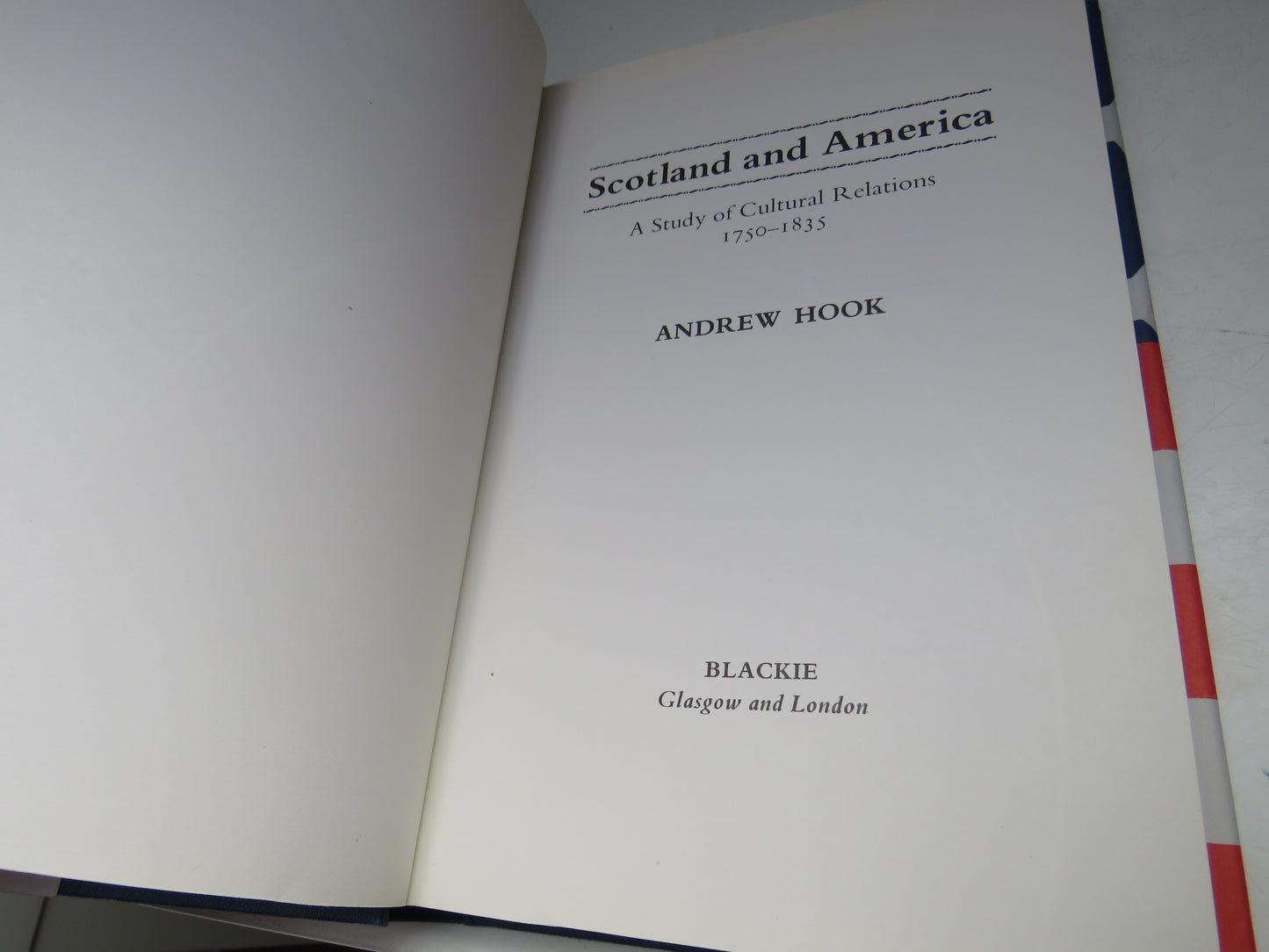 Scotland and America A Study of Cultural Relations 1750-1835 By Andrew Hook 1975