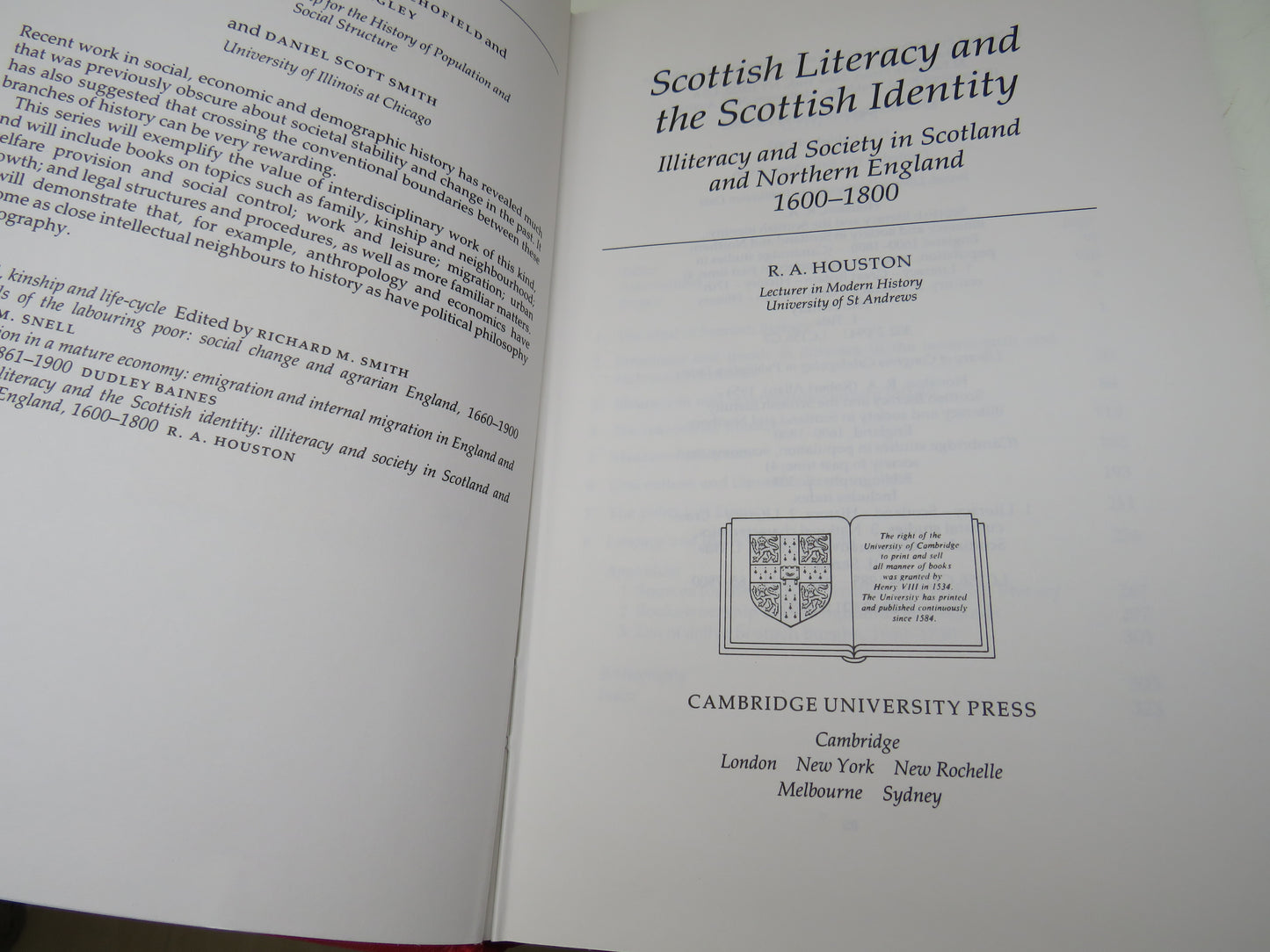 Scottish Literacy and the Scottish Identity Illiteracy and Society In Scotland and Northern England 1600-1800 By R. A. Houston 1985