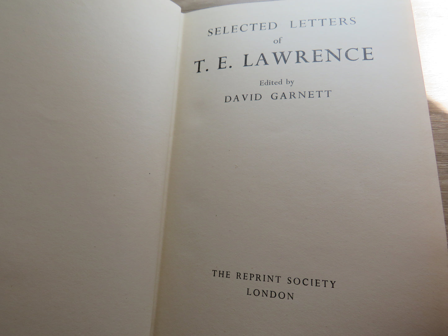 Selected Letters of T.E. Lawrence Edited By David Garnett 1941