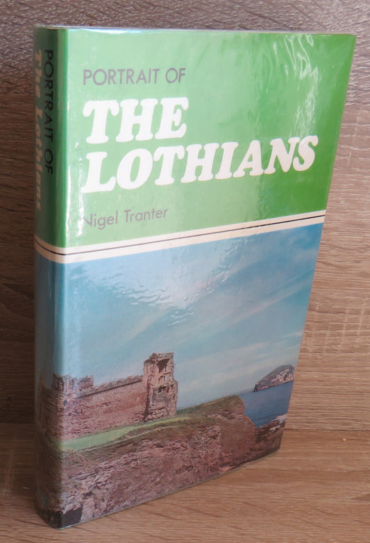 Portrait of The Lothians By Nigel Tranter 1979