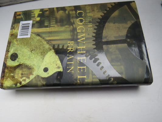 The Cogwheel Brain Charles Babbage and the Quest To Build The First Computer By Doron Swade 2000