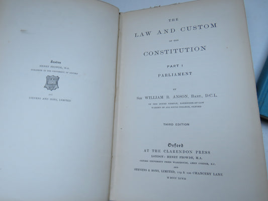The Law and Custom Of The Constitution Part I Parliament By Sir William R. Anson 1897