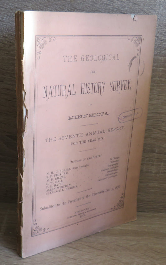The Geological and Natural History Survey of Minnesota The Seventh Annual Report For The Year 1878
