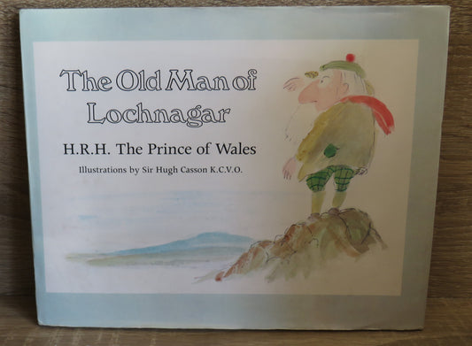 The Old Man of Lochnagar By H.R.H. The Prince of Wales 1980