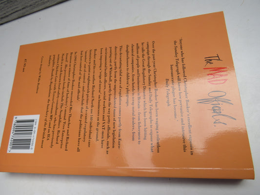 The Mad Officials By Christopher Booker and Richard North Illustrated By Willie Rushton 1994